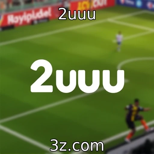 2uuu Explorando o Mundo das Apostas Esportivas: Dicas e Estratégias Fundamentais